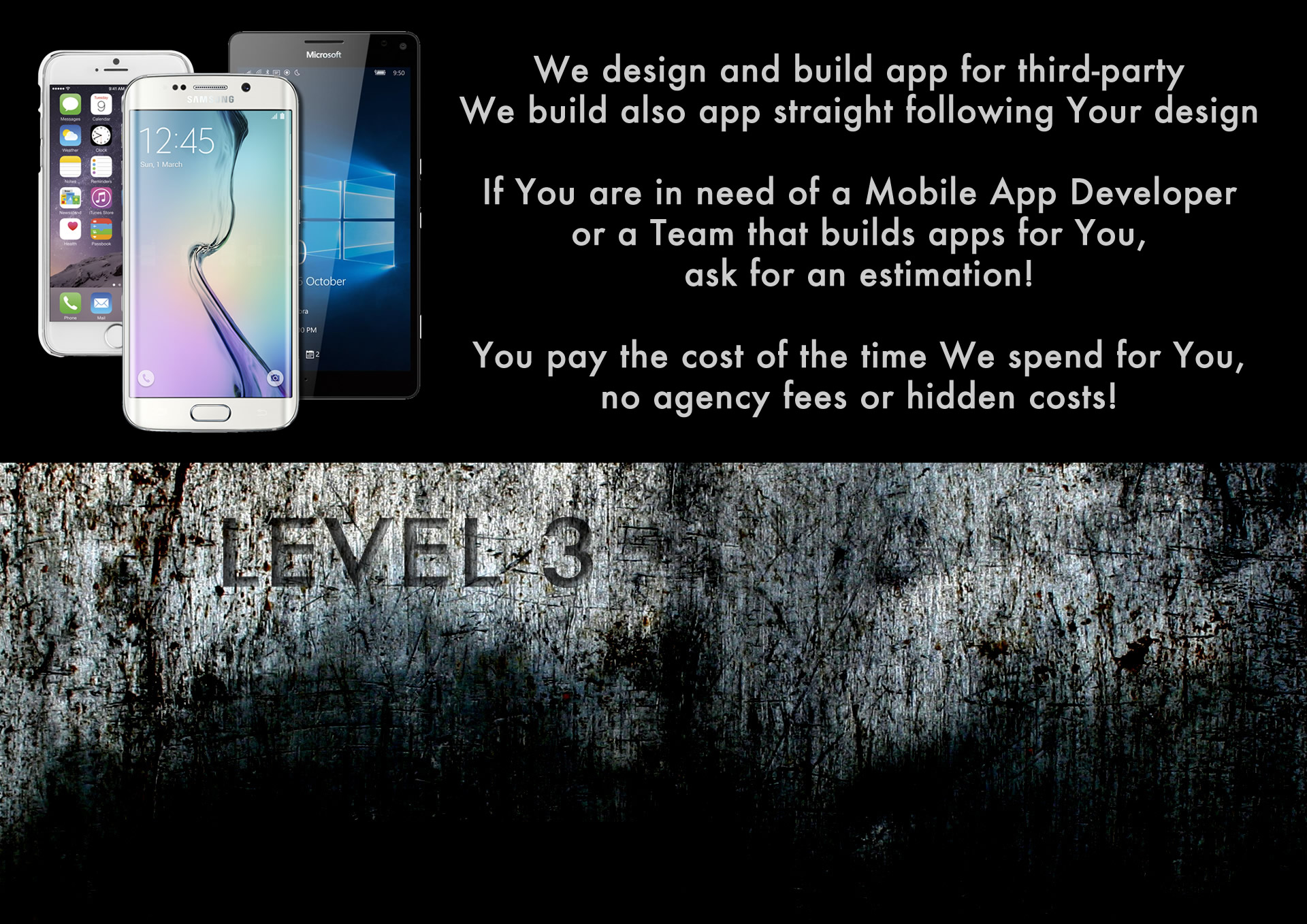 We design and build app for third-party We build also app straight following Your design If You are in need of a Mobile App Developer or a Team that builds apps for You, ask for an estimation! You pay the cost of the time We spend for You, no agency fees or hidden costs!